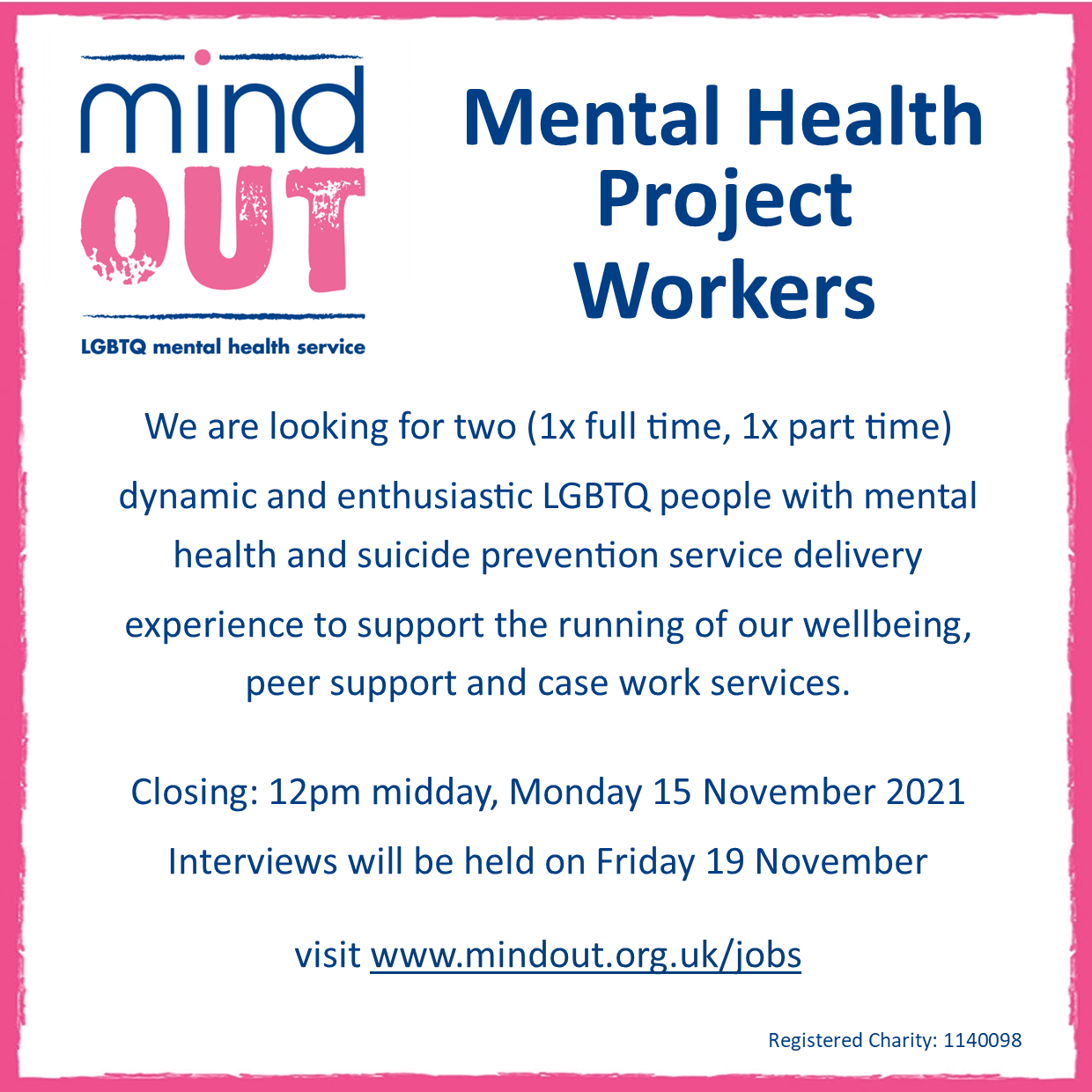 Image has a pink border, and features the MindOut logo. In blue writing it shows the job role, and includes details of the post including hours and salary, closing date and date for interviews. Bottom of the image includes the MindOut website and charity number