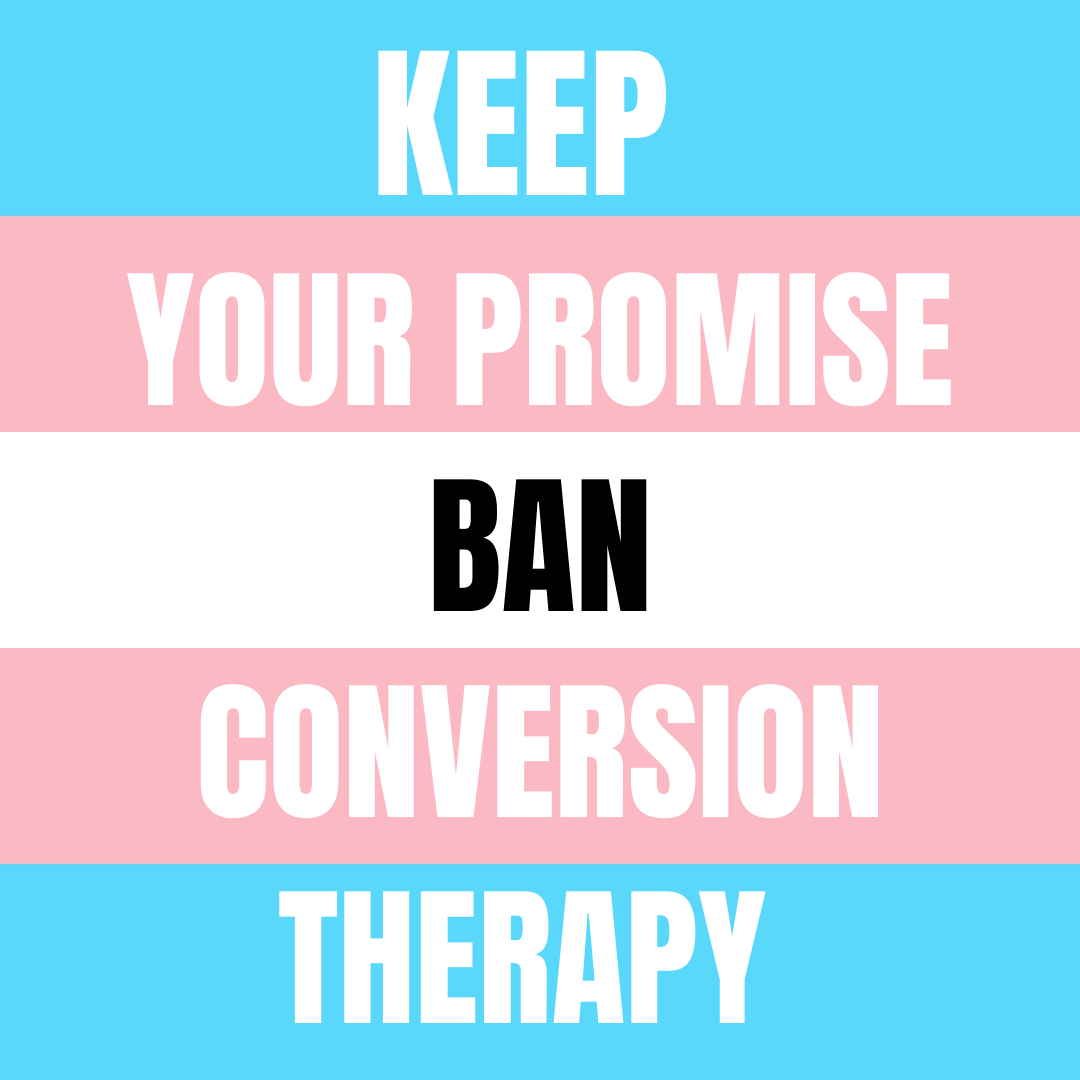 trans flag background with text on top that reads 'keep your promise ban conversion therapy