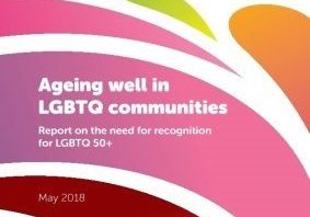 Ageing Well in LGBTQ Communities report